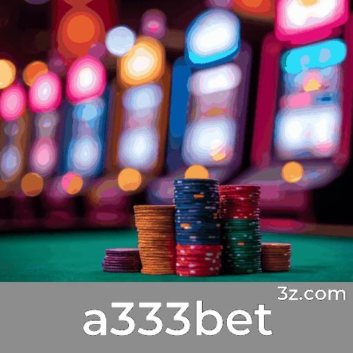 a333bet: Slots com Jackpot, Jogos de Mesa Estratégicos, Dealers ao Vivo Imersivos