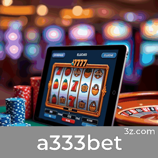 A a333bet: Plataforma de Apostas com Serviços Profissionais e Vantagens Incomparáveis